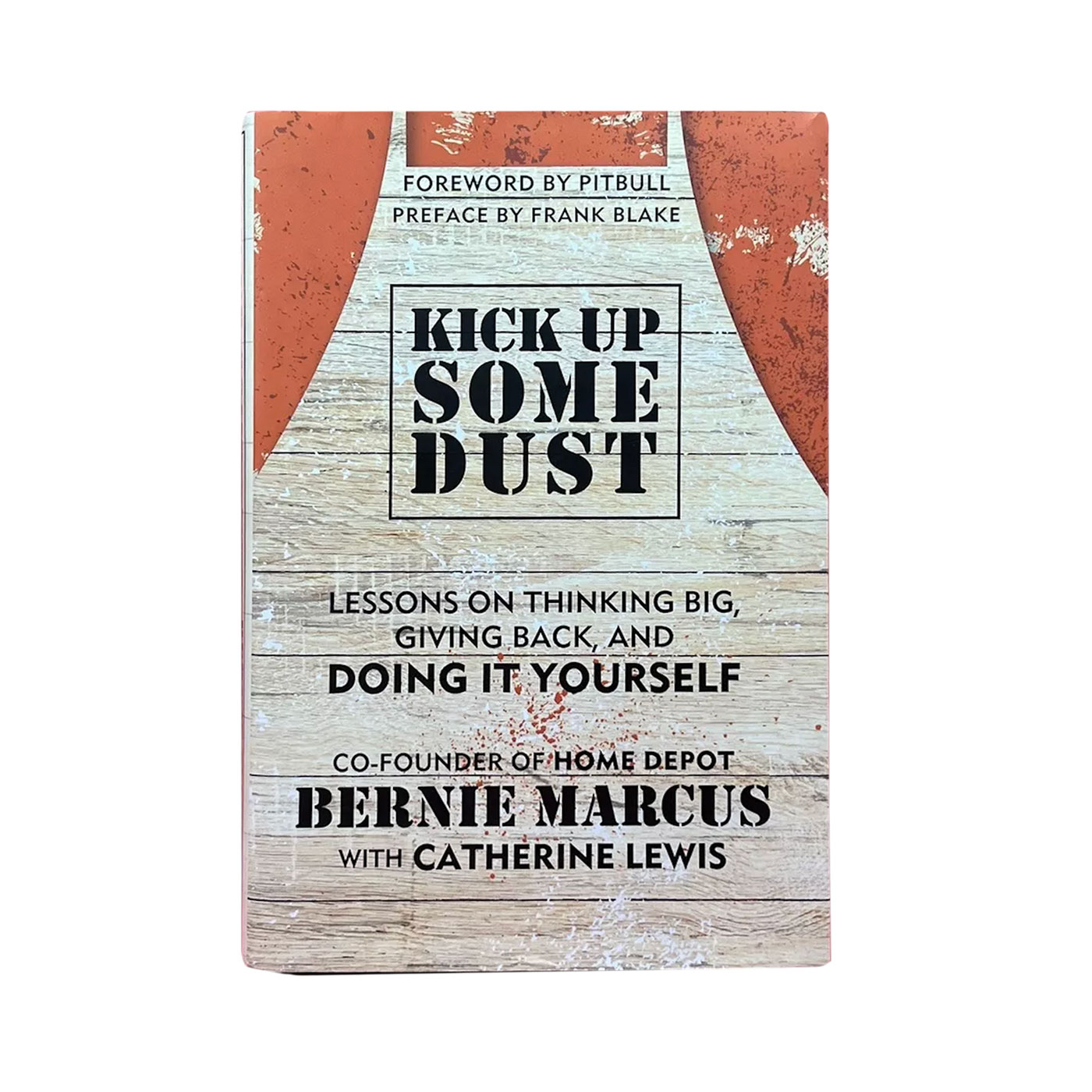 Kick Up Some Dust Hardcover Book